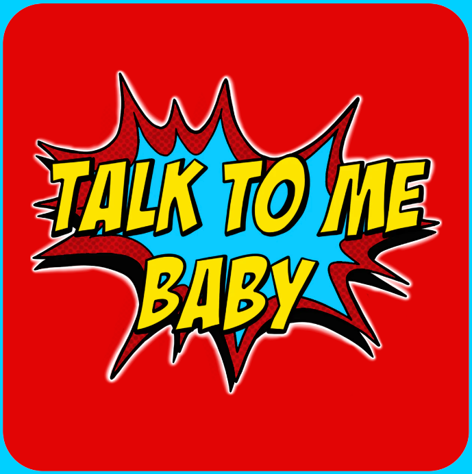 Original "TALK TO ME BABY" T-shirt