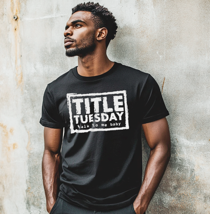 Title Tuesday "SHOW SHIRT" $10 When You Purchase the OTT Shirt